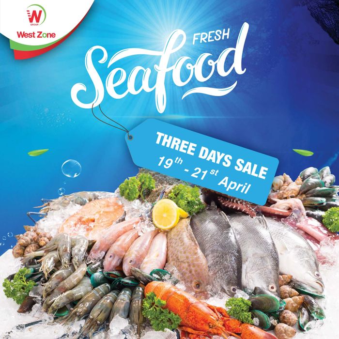 West Zone Fresh catalogue in Sharjah | Seafood Three Days Sale! | 19/04/2024 - 21/04/2024