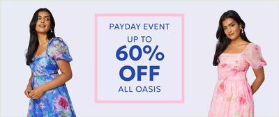 Clothes, Shoes & Accessories offers | PayDay Event~60% Off in Oasis | 25/07/2024 - 28/07/2024