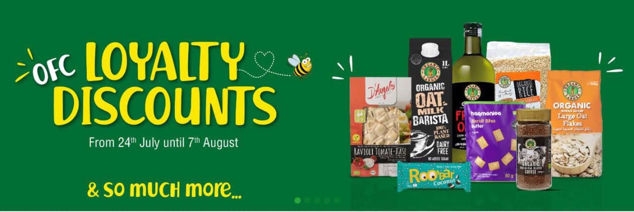 Organic Super Store catalogue | Loyalty Discounts! | 26/07/2024 - 07/08/2024
