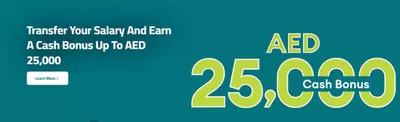 Banks & ATMs offers in Abu Dhabi | Earn A Cash Bonus Up To AED 25,000 in Commercial Bank of Dubai | 01/10/2024 - 28/02/2025