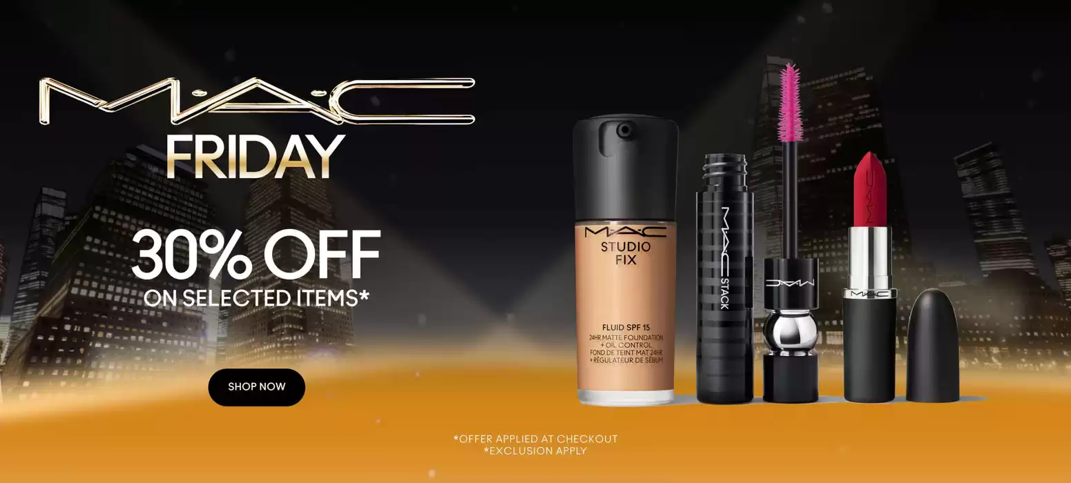 MAC Cosmetics catalogue in Sharjah | MAC Friday 30% Off | 21/11/2024 - 29/11/2024