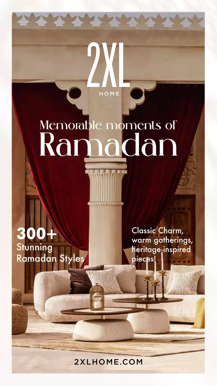 2XL catalogue in Abu Dhabi | Memorable Moments Of Ramadan 25-75% Off  | 21/01/2025 - 03/03/2025